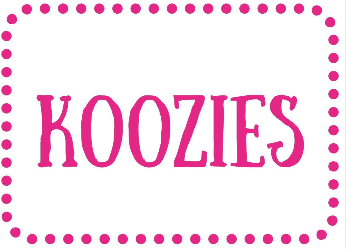 Koozies